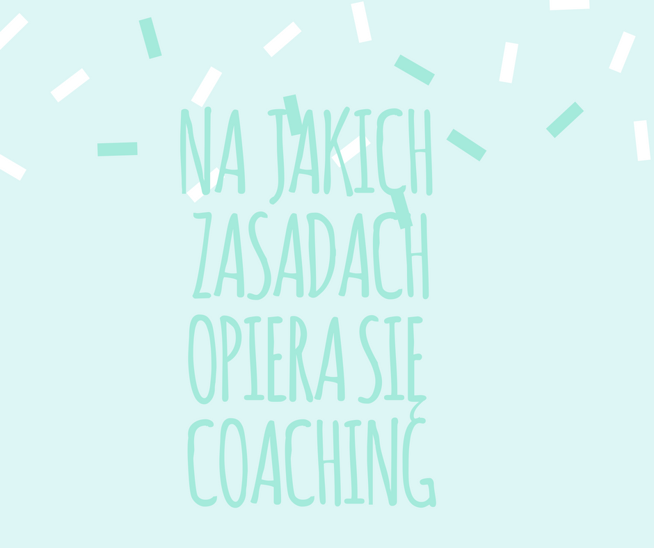 zasady coachingu